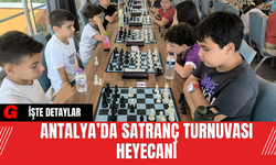 Antalya’da Satranç Turnuvası Heyecanı