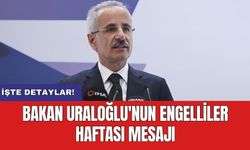 Bakan Uraloğlu'nun Engelliler Haftası mesajı