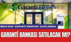 BBVA'dan 'Garanti Bankası' açıklaması: Garanti Bankası satılacak mı?