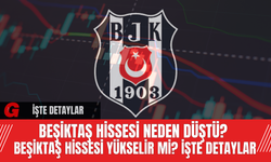 Beşiktaş Hissesi Neden Düştü? Beşiktaş Hissesi Yükselir Mi? İşte Detaylar