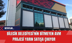 Bilecik Belediyesi'nin Bitmeyen AVM Projesi Yarın Satışa Çıkıyor