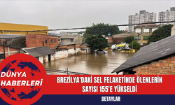 Brezilya'daki Sel Felaketinde Ölenlerin Sayısı 155'e Yükseldi