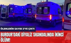 Burdur'daki diyaliz skandalında ikinci ölüm!