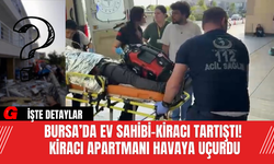 Bursa’da Ev Sahibi-Kiracı Tartıştı! Kiracı Apartmanı Havaya Uçurdu