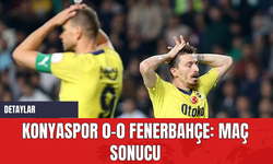 Konyaspor 0-0 Fenerbahçe: Maç Sonucu