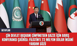 Çin Devlet Başkanı Cinping'den Gazze için barış çağrısı: Filistin'e 72 milyon dolar insani yardım sözü