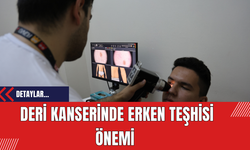 Deri Kanserinde Erken Teşhisi Önemi