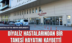 Türkiye'nin Gündemine Oturan Diyaliz Hastalarından Bir Tanesi Antalya'da Hayatını Kaybetti