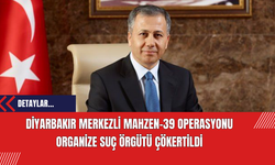 Diyarbakır Merkezli Mahzen-39 Operasyonu: Organize Suç Örgütü Çökertildi