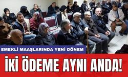 Emekli maaşlarında yeni dönem: İki ödeme aynı anda!