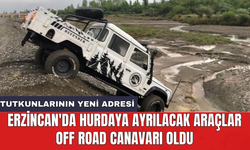 Erzincan'da hurdaya ayrılacak araçlar off road canavarı oldu