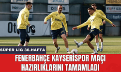 Fenerbahçe Kayserispor maçı hazırlıklarını tamamladı