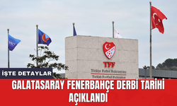 Galatasaray Fenerbahçe derbi tarihi açıklandı