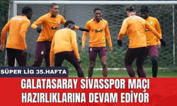 Galatasaray Sivasspor maçı hazırlıklarına devam ediyor