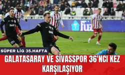 Galatasaray ve Sivasspor 36'ncı kez karşılaşıyor