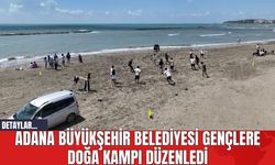 Adana Büyükşehir Belediyesi Gençlere Doğa Kampı Düzenledi
