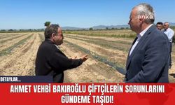 Ahmet Vehbi Bakıroğlu Çiftçilerin Sorunlarını Gündeme Taşıdı!