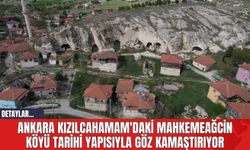 Ankara Kızılcahamam'daki Mahkemeağcin Köyü Tarihi Yapısıyla Göz Kamaştırıyor