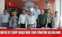 Antalya Tabip Odası'nda Yeni Yönetim Belirlendi