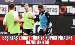 Beşiktaş Ziraat Türkiye Kupası Finaline Hazırlanıyor