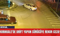 Kırıkkale'de Drift Yapan Sürücüye Rekor Ceza!