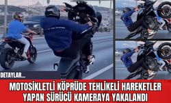 Motosikletli Köprüde Tehlikeli Hareketler Yapan Sürücü Kameraya Yakalandı