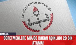 Öğretmenlere Müjde Bakan Açıkladı 20 Bin Atama!