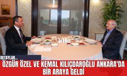 Özgür Özel ve Kemal Kılıçdaroğlu Ankara'da Bir Araya Geldi