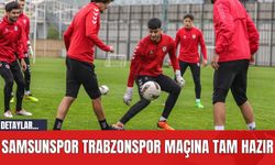 Samsunspor Trabzonspor Maçına Tam Hazır