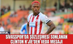 Sivasspor'da Sözleşmesi Sonlanan Clinton N'Jie'den Veda Mesajı