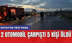 Hatay'da feci kaza: 2 otomobil çarpıştı 5 kişi öldü