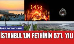 İstanbul'un fethinin 571. yılı