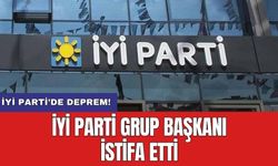 İYİ Parti Grup Başkanı İstifa Etti