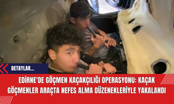Edirne'de Göçmen Kaçakçılığı Operasyonu: Kaçak Göçmenler Araçta Nefes Alma Düzenekleriyle Yakalandı
