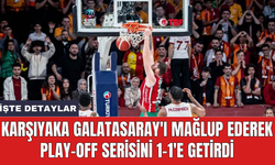 Karşıyaka Galatasaray'ı mağlup ederek play-off serisini 1-1'e getirdi