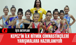 Kepez’in İlk Ritmik Cimnastikçileri Yarışmalara Hazırlanıyor