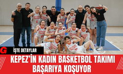 Kepez’in Kadın Basketbol Takımı Başarıya Koşuyor