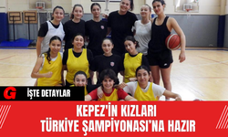 Kepez'in Kızları Türkiye Şampiyonası’na Hazır
