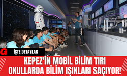Kepez'in Mobil Bilim Tırı Okullarda Bilim Işıkları Saçıyor!