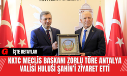 KKTC Meclis Başkanı Zorlu Töre Antalya Valisi Hulusi Şahin’i Ziyaret Etti