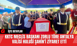 KKTC Meclis Başkanı Zorlu Töre Antalya Valisi Hulusi Şahin’i Ziyaret Etti