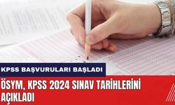 KPSS başvuruları başladı! ÖSYM KPSS 2024 sınav tarihlerini açıkladı
