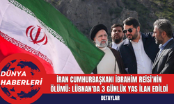 İran Cumhurbaşkanı İbrahim Reisi'nin Ölümü: Lübnan'da 3 Günlük Yas İlan Edildi