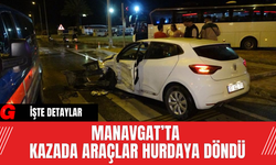 Manavgat’ta Kazada Araçlar Hurdaya Döndü