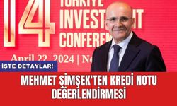 Mehmet Şimşek'ten kredi notu değerlendirmesi