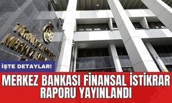 Merkez Bankası Finansal İstikrar Raporu yayınlandı
