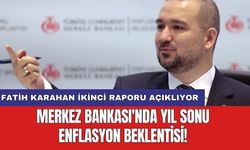 Merkez Bankası'nda yıl sonu enflasyon beklentisi! Fatih Karahan ikinci raporu açıklıyor