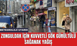 Meteoroloji uyardı: Zonguldak için kuvvetli gök gürültülü sağanak yağış