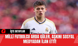 Milli Futbolcu Arda Güler, Aşkını Sosyal Medyadan İlan Etti!