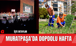 Muratpaşa’da Dopdolu Hafta
